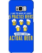 Load image into Gallery viewer, I Like To Have At Least Practice Beer Meaningful Gift Phone case
