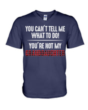Load image into Gallery viewer, You Can't Tell Me What To Do You're Not My Granddaughter Guys V-Neck
