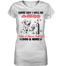 Load image into Gallery viewer, Some Day I Will Be An Old Lady With A House Full Of Dog And Wine Ladies V-Neck
