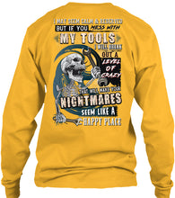 Load image into Gallery viewer, I May Seem Calm And Reserved But If You Mess With My Tools Unisex Long Sleeve
