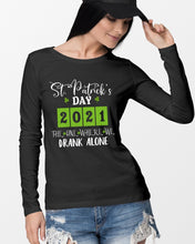 Load image into Gallery viewer, The One Where We Drank Alone St Patrick's Day Gift Unisex Long Sleeve
