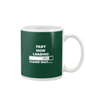 Load image into Gallery viewer, Fart Now Loading Please Wait Gift For Men Mug
