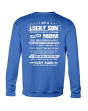 Load image into Gallery viewer, Lucky Son Who Raised By A Freaking Awesome April Mom Sweatshirt
