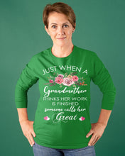 Load image into Gallery viewer, Just When A Grandmother Thinks Her Work Is Finished Unisex Long Sleeve
