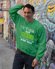 Load image into Gallery viewer, The One Where We Drank Alone St Patrick's Day Gift Sweatshirt
