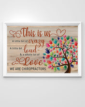 Load image into Gallery viewer, Meaningful Gift This Is Us We Are Chiropractors Horizontal Poster
