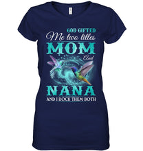Load image into Gallery viewer, God Gifted Me Two Tittles Mom And Grandma Ladies V-Neck
