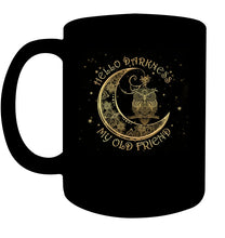 Load image into Gallery viewer, Owl Hello Darkness My Old Friend Mug
